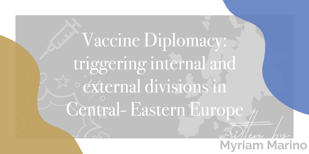 Vaccine diplomacy: triggering internal and external divisions in Central-Eastern Europe